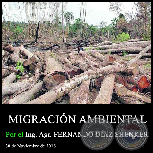  MIGRACIÓN AMBIENTAL - Ing. Agr. FERNANDO DÍAZ SHENKER - 30 de Noviembre de 2016